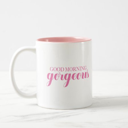 Good Morning Gorgeous Two-tone Coffee Mug