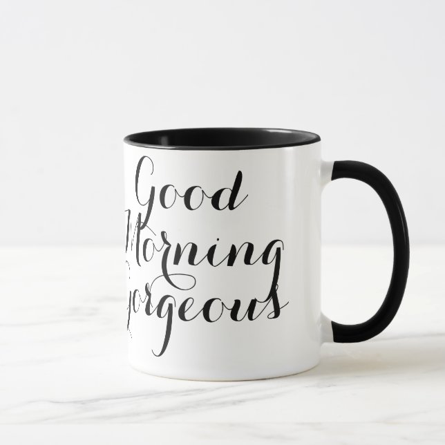 Good Morning Gorgeous with Black/White Typography Mug (Right)