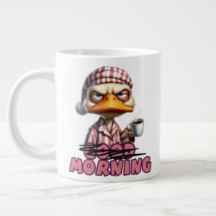 Good Morning Grumpy Duck With Coffee And Pajamas Giant Coffee Mug