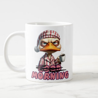Good Morning Grumpy Duck With Coffee And Pajamas Giant Coffee Mug