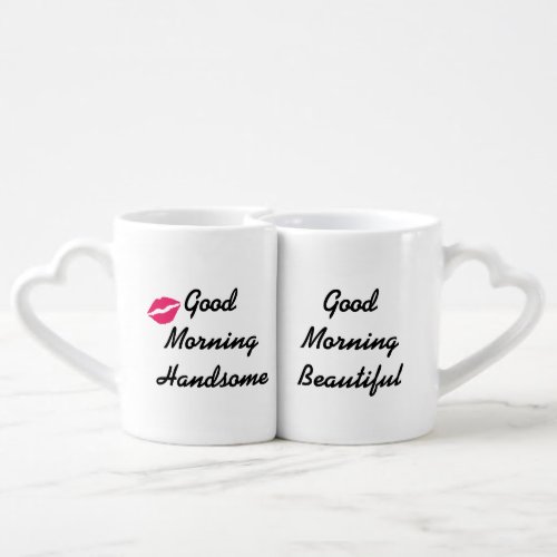 Good Morning Handsome  Beautiful Coffee Mug Set