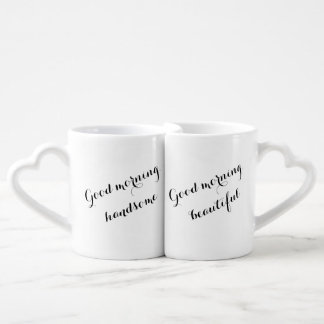 Good Morning, Handsome/Beautiful Mugs
