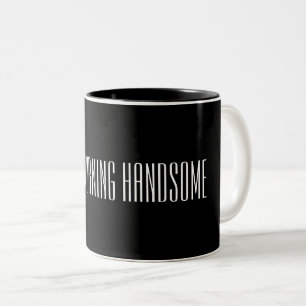 Good morning handsome Two-Tone coffee mug