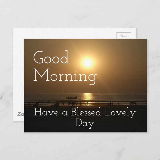 Good Morning Have a Blessed Lovely Day Postcard Zazzle
