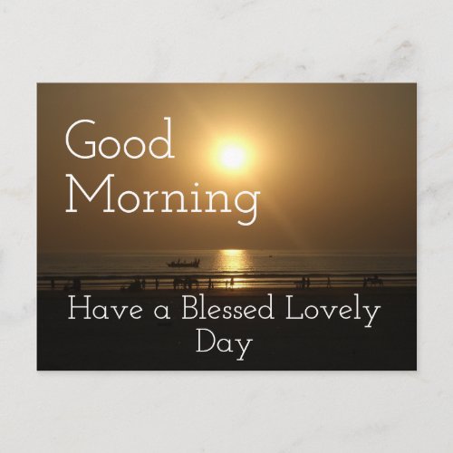 Good Morning Have a Blessed Lovely Day Postcard