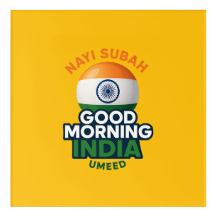 Good Morning India, Nayi Subah, Umeed Acrylic Print