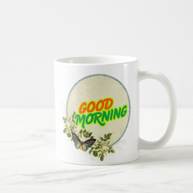 GOOD MORNING.JPG COFFEE MUG (Right)
