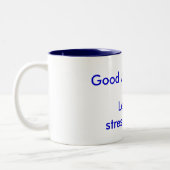 Good Morning! Let the Stress begin! Two-Tone Coffee Mug (Left)