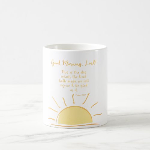 Good Morning Lord with Psalms Bible Verse Coffee Mug