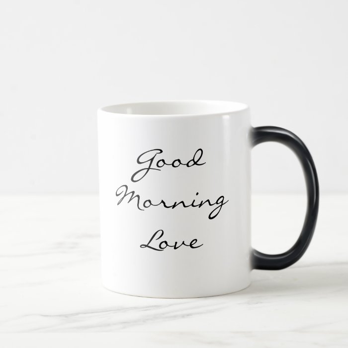 Good Morning Love Mugs