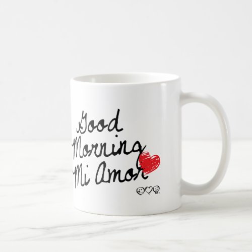 Good Morning Mi Amor With red heart Coffee Mug
