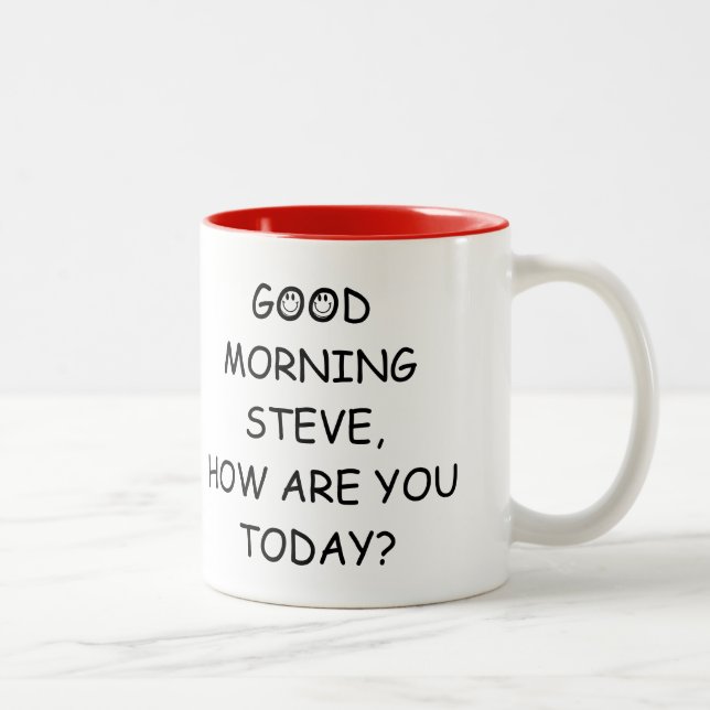Good Morning Mug with your Name on it :) (Right)