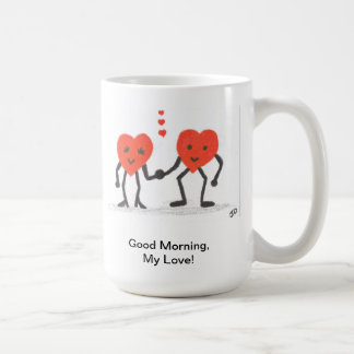 Good Morning,My Love Coffee Mug