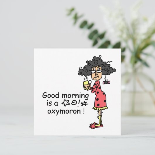 Good Morning Oxymoron (Standing Front)