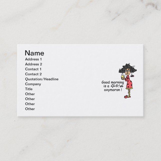 Good Morning Oxymoron Business Card (Front)