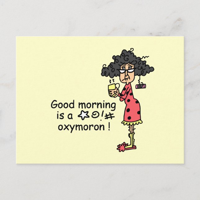 Good Morning Oxymoron Postcard (Front)