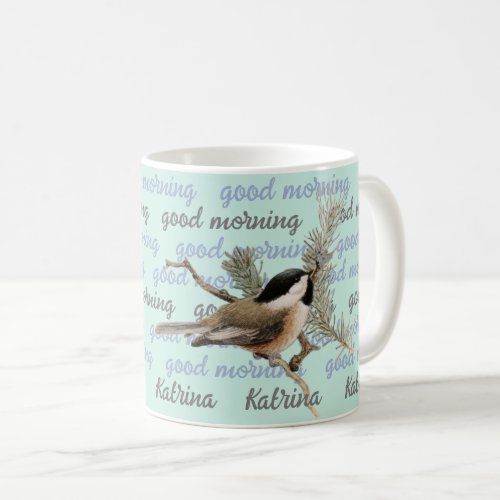 Good Morning Personalized Woodland Chickadee Mug