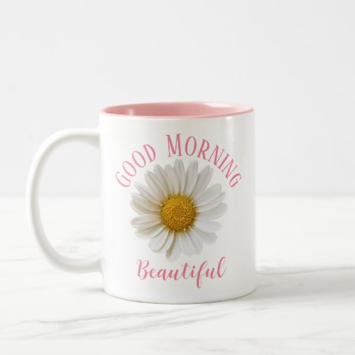 Good Morning Pink Text White Daisy Two_Tone Coffee Mug