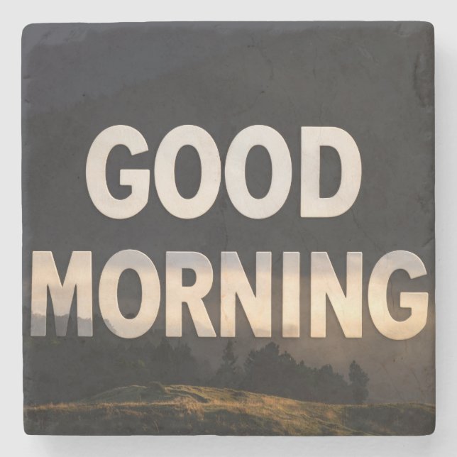 Good morning stone coaster (Front)