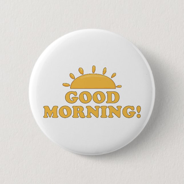 Good Morning Sun Button (Front)