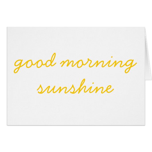 Good Morning Sunshine (Front Horizontal)