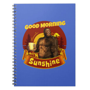 Good Morning Sunshine Bigfoot Coffee Humor Art Notebook