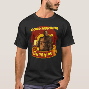Good Morning Sunshine Bigfoot Coffee Humor Art T-Shirt