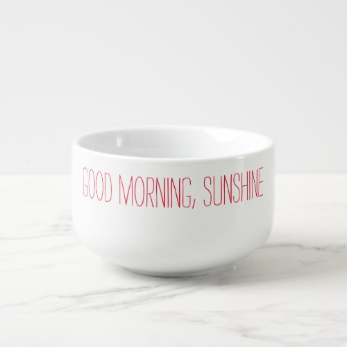 Good Morning Sunshine Bowl