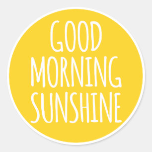 Good morning sunshine classic round sticker
