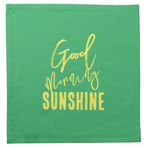 Good morning sunshine cloth napkin