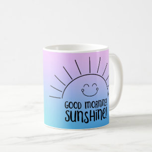 Good morning, Sunshine! Coffee Mug