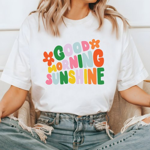 Good Morning Sunshine Colorful Graphic T_Shirt