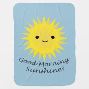 Good Morning Sunshine Cute Kawaii Sun Baby Blanket