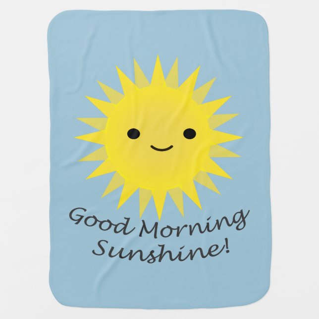 Good Morning Sunshine Cute Kawaii Sun Baby Blanket (Front)