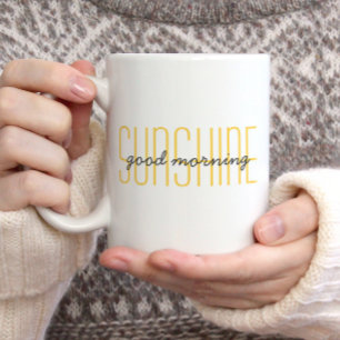 Good Morning Sunshine Cute Quote Trendy Yellow Co Coffee Mug