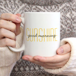 Good Morning Sunshine Cute Quote Trendy Yellow  Coffee Mug