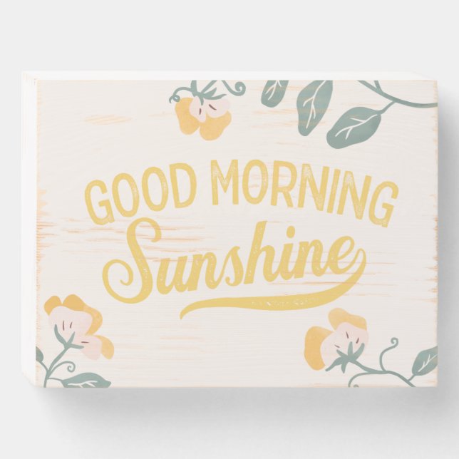 "Good Morning Sunshine" Cute & Sweet Wood Box Sign (Front Horizontal)