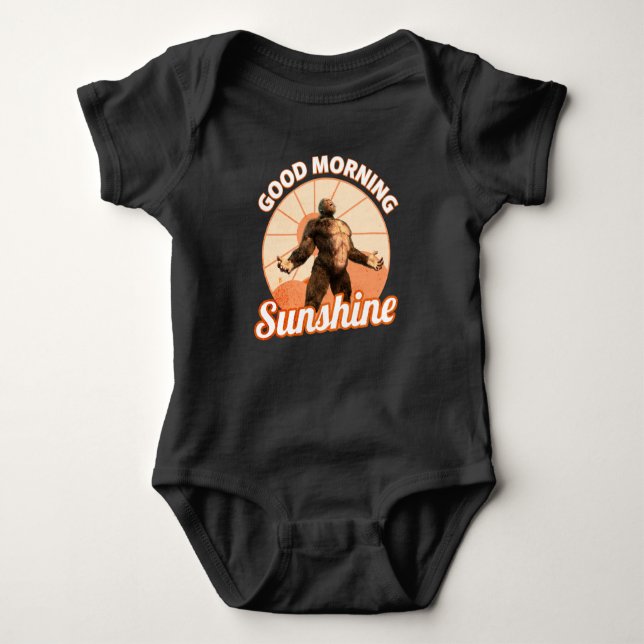 Good Morning Sunshine Funny Bigfoot Baby Bodysuit (Front)