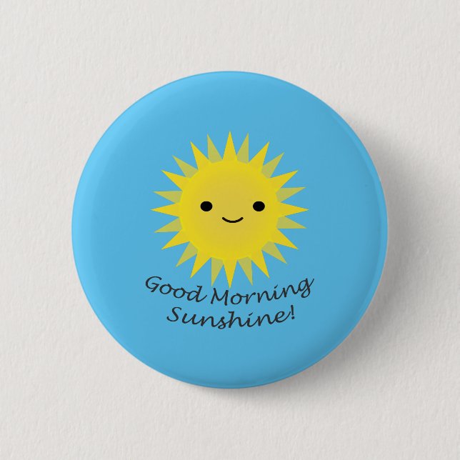 Good Morning Sunshine Kawaii Sun Button (Front)