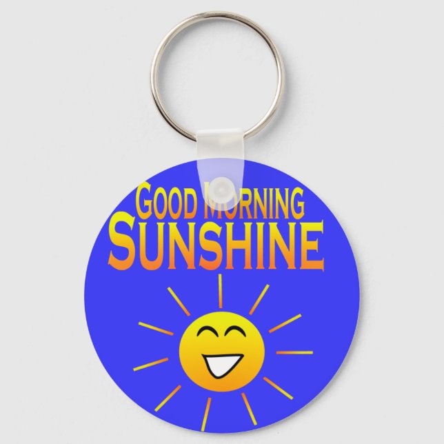 Good Morning Sunshine! Keychain (Front)