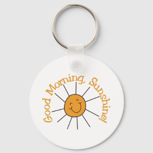 Good Morning Sunshine Keychain