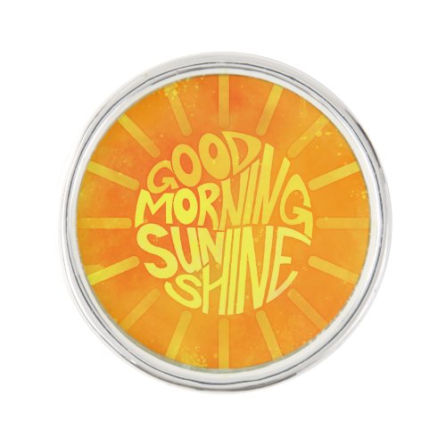 Good Morning Sunshine Lapel Pin