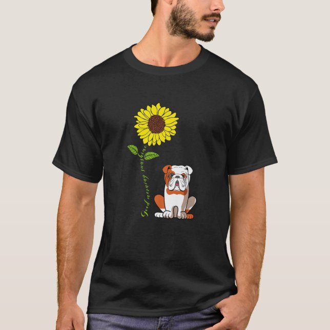Good Morning Sunshine Love My English Bulldog Dog T-Shirt (Front)
