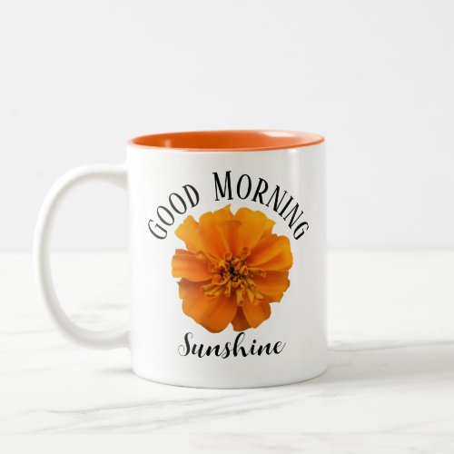 Good Morning Sunshine Marigold Two_Tone Coffee Mug