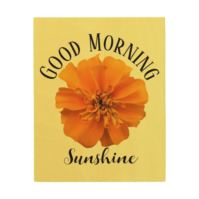 Good Morning Sunshine Marigold Wood Wall Art (Front)