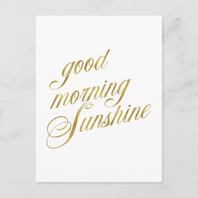 Good Morning Sunshine Quote Faux Gold Foil Quotes Postcard (Front)
