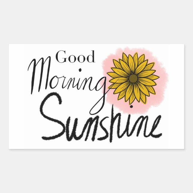 Good morning Sunshine Rectangular Sticker (Front)