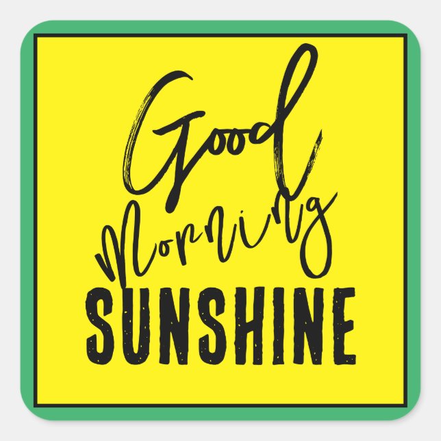 Good morning sunshine square sticker (Front)