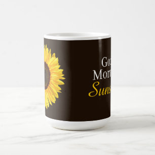Good Morning Sunshine Sunflower Coffee Mug