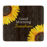 Good Morning Sunshine Sunflower Cutting Board at Zazzle